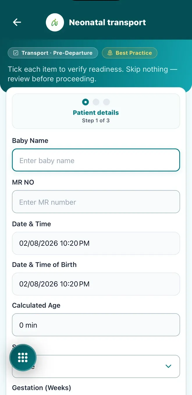 NeonatAI neonatal transport checklist open at step 1 of 3, a patient details form capturing baby name, MR number, date and time, date and time of birth, calculated age and gestation in weeks.